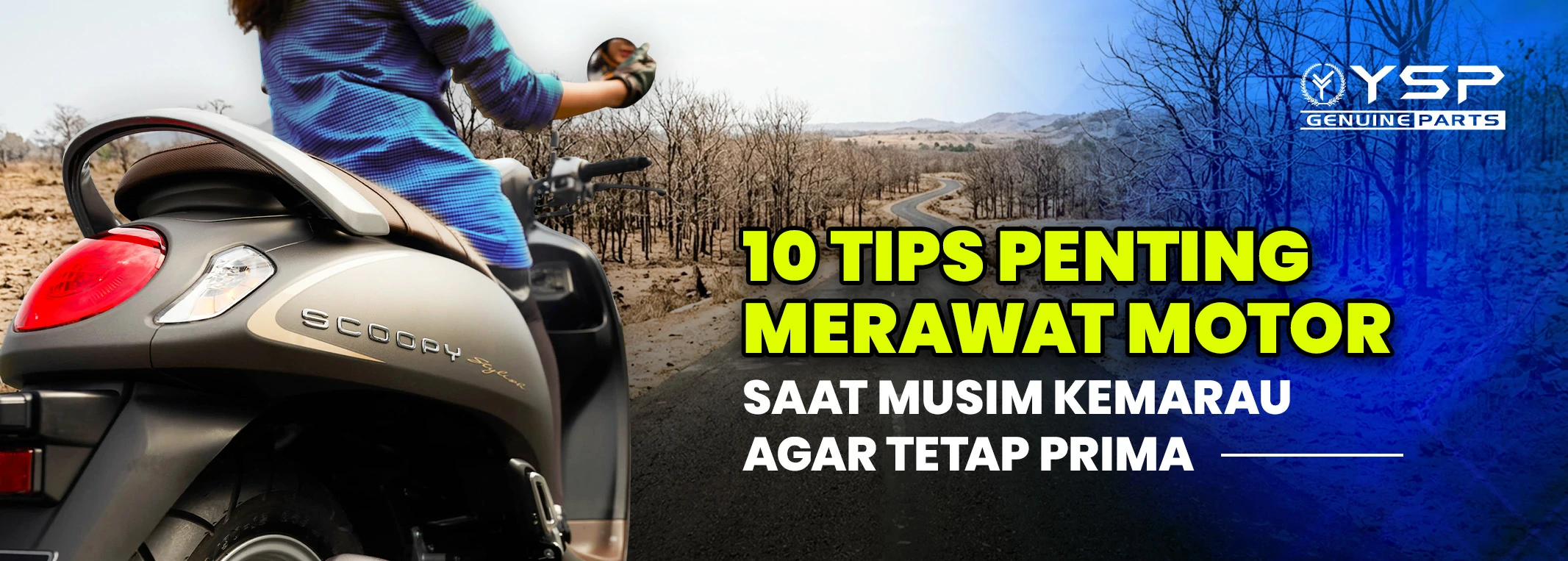10 Tips Penting Merawat Motor Saat Musim Kemarau Agar Tetap Prima